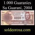 Billetes 2004 1- 1.000 Guaranes